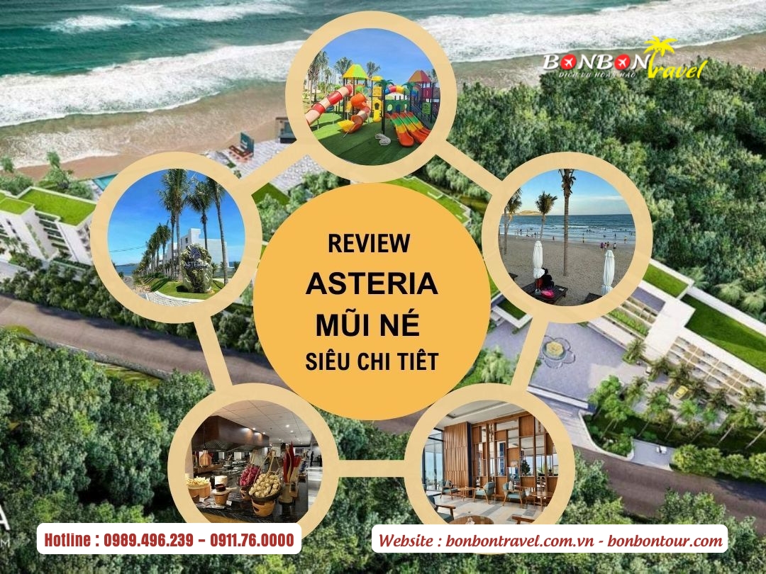 Review Asteria Mũi Né Resort - Siêu Chi Tiết từ trải nghiệm thực tế của khách hàng