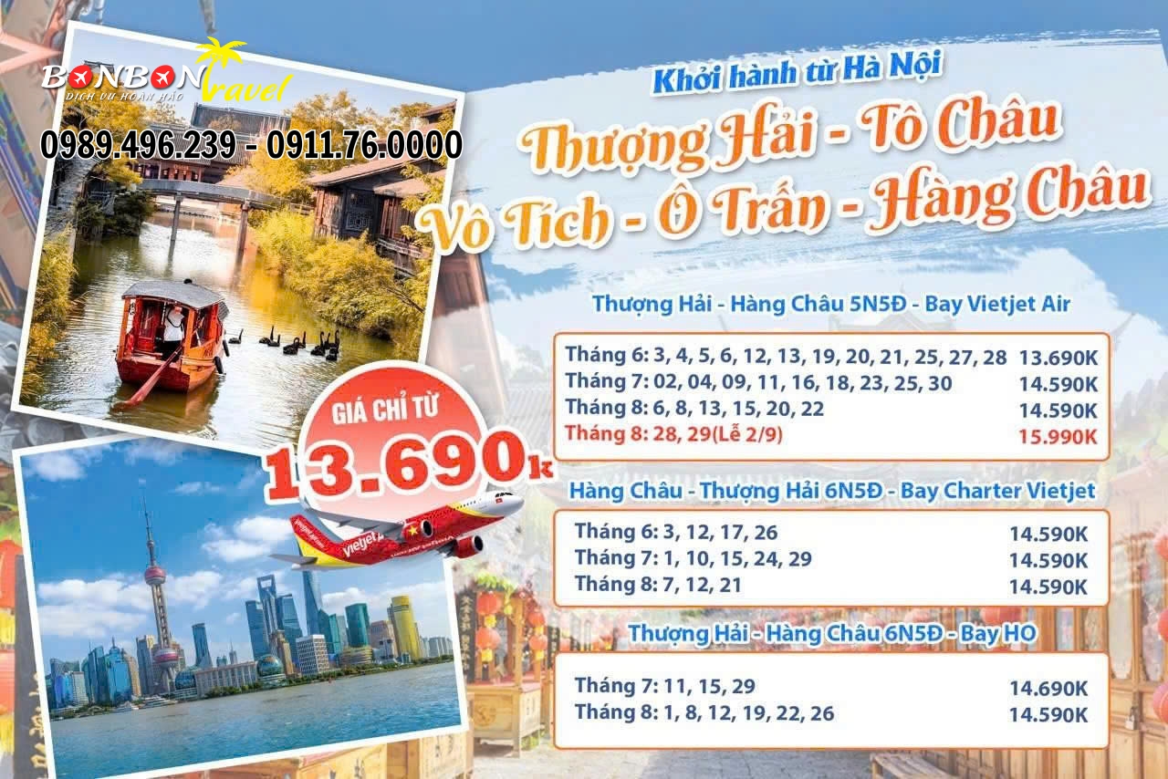 Tour Thượng Hải – Tô Châu – Vô Tích – Ô Trấn – Hàng Châu | 5N5Đ / 6N5Đ