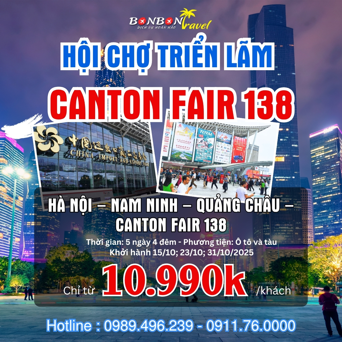 Hà Nội – Nam Ninh – Quảng Châu – Canton Fair 138